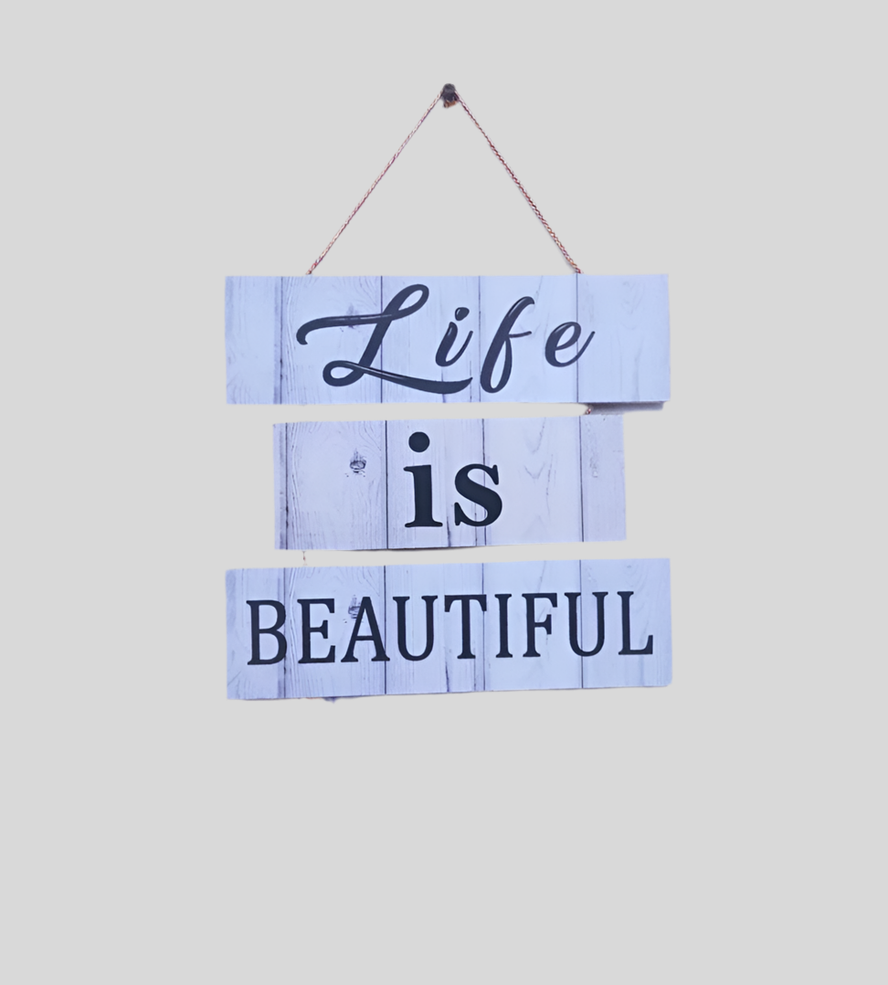 Life is Beautiful motivational 3 Steps Wall hanging for Wall Decoration