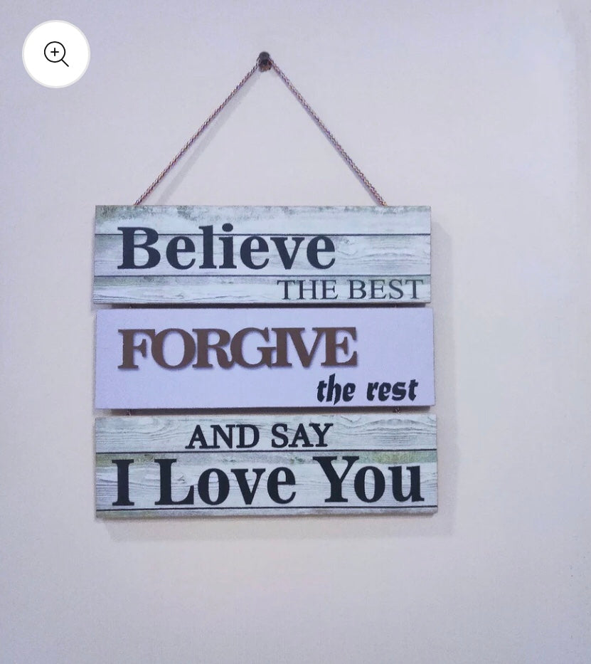 Believe forgive and Love related 3 Steps Wall hanging for Wall Decoration